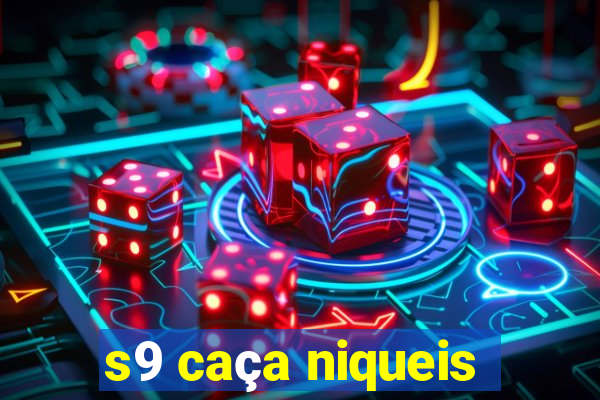 s9 caça niqueis